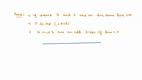 prove-the-following-a-if-points-b-and-p-are-on-the-same-side-of-line-v-a-then-p-is-in-intav-b-if-and-only-if-points-a-and-b-are-on-opposite-sides-of-line-v-p-32956