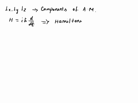 25-the-three-operators-for-the-components-of-angular-momentum-commute-with-the-hamiltonian-of-a-particular-particle-therefore-the-angular-momentum-of-the-particle-is-a-equal-to-zero-b-equal-79023