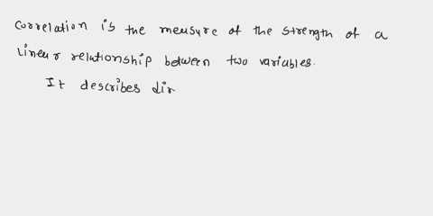 which-ofthe-following-is-not-measured-and-described-by-a-correlation-the-direction-of-a-relationship-b-the-form-ofa-relationship-the-strength-of-a-relationship-d-the-deviation-of-a-relations-78815