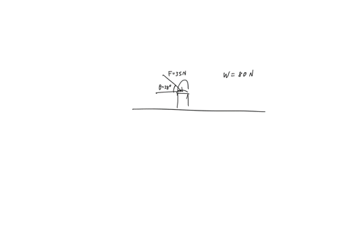 a-chair-of-weight-800-n-lies-atop-a-horizontal-floor-the-floor-is-not-frictionless-you-push-on-the-chair-with-a-force-of-f-350-n-directed-at-an-angle-of-380-below-the-horizontal-and-the-chai-35182