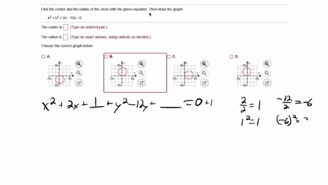 find-the-center-and-the-radius-of-the-circle-with-the-given-equation-then-draw-the-graph-x2-y2-2x-12y0-the-center-i5-type-an-ordered-pair-the-radius-is-type-an-exact-answer-using-radicals-as-21188