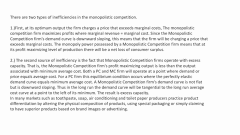 please-help-describe-the-types-of-inefficiencies-that-derive-from-monopolistic-competition-use-examples-from-the-textbook-to-support-your-claims