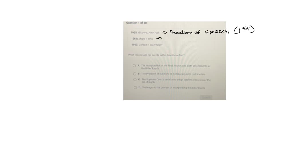 Question 1 of 10 1925: Gitlow v. New York 1961: Mapp V. Ohio 1963 