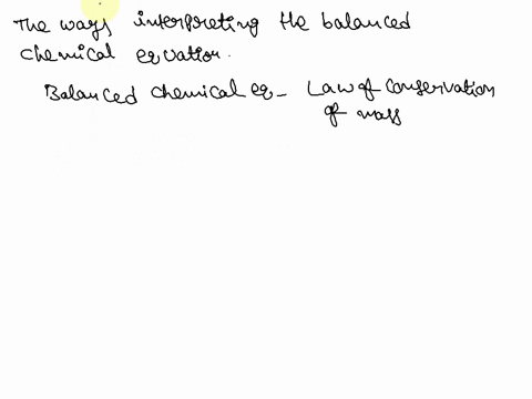 categorize-the-ways-in-which-a-balanced-chemical-equation-can-be-interpreted-2-07563