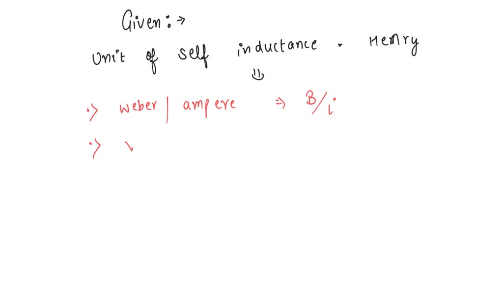 SOLVED The SI unit of inductance, the henry, can be written as (a