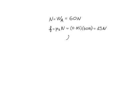 576-block-a-in-fig-p576-weighs-600-n-the-coefficient-of-static-friction-between-the-block-and-the-surface-on-which-it-rests-is-025-the-weight-w-is-120-n-and-the-system-is-in-equilibrium-a-find-the-fri