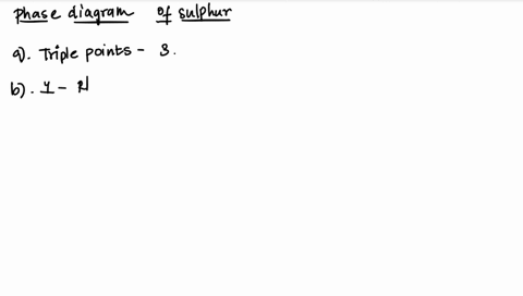sulfur-exhibits-two-solid-phases-rhombic-and-monoclinic-use-the-accompanying-phase-diagram-for-sulfu-78497