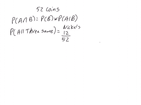 joyce-removes-the-pennies-from-her-purse-now-her-bag-contains-12-nickels-26-dimes-and-14-quarters-she-draws-three-coins-from-her-purse-one-at-a-time-without-replacement-what-is-the-probability-that-3
