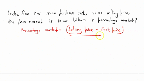 leche-flan-has-1500-purchase-cost-2000-selling-price-the-peso-mark-up-is-1000-what-is-the-percentage-markup-32942