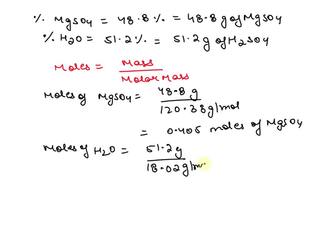 SOLVED: 48.8% MgSO4 and 51.2% H2O. What is the formula and name for ...