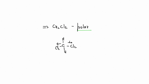 17-identify-if-each-molecule-below-is-nonpolar-or-polar-for-the-polar-molecules-draw-the-direction-of-the-overall-dipole-moment-explain-your-answers-a-mathrmch_2-mathrmcl_2-b-mathrmcs_2-c-quad-mathrmn