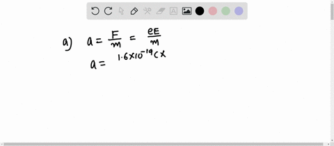 an-electron-is-accelerated-by-a-constant-electric-field-of-magnitude-295-nc-a-find-the-acceleration-of-the-electron-ms2-b-use-the-equations-of-motion-with-constant-acceleration-to-find-the-e-00825