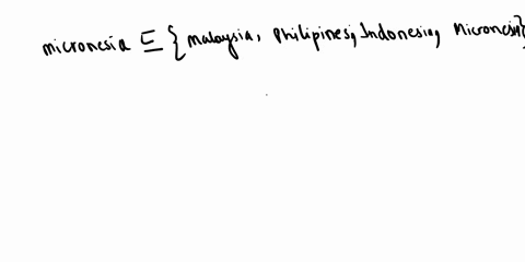 datermina-whinthor-the-following-stalernent-e-mue-ialse-micronosiacimalaysia-philippines-indonesin-micronesia-the-salement-e-bocnuse-iha-symbol-mane-and-micronasia-the-given-set-subsol-ol-eq-88578