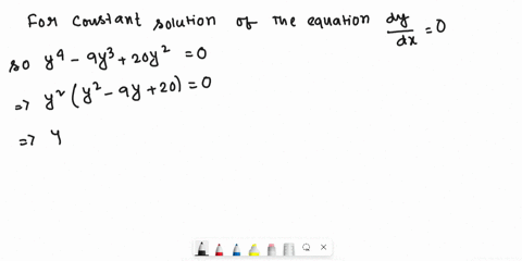 a-function-yt-satisfies-the-differential-equation-y4-9y3-20y2-a-what-are-the-constant-solutions-of-the-equation-enter-your-answers-as-a-comma-separated-list-067-b-for-what-values-of-y-is-y-i-27059