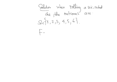 consider-a-probability-space-f-p-with-representing-the-outcome-of-rolling-a-six-sided-die-f-being-the-set-of-all-subsets-of-and-p-the-probability-measure-for-an-event-e-f-assure-that-the-axioms-of-non