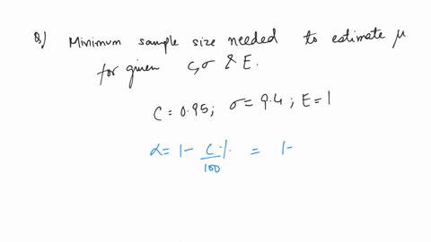 find-the-minimum-sample-size-n-needed-to-estimate-for-the-given-values-of-cand-e-c095-94-e1-assume-that-a-premliminary-sample-has-at-least-30-members-n-_____-round-up-to-the-nearest-whole-nu-73806