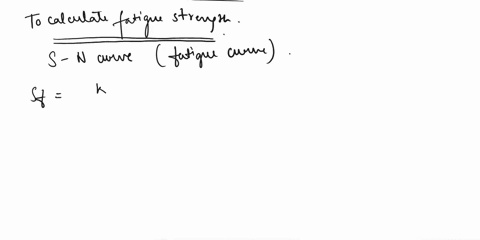 a-component-is-made-from-03-c-steel-what-is-its-fatigue-strength-at-1000-10000-100000-1000000-cycles-this-component-is-stressed-by-a-reversing-load-producing-a-maximum-stress-of-95-mpa-and-a-33997
