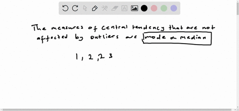 which-measures-of-central-tendency-are-not-affected-by-outliers-unusually-low-or-unusually-high-values-mcan-and-median-obmcan-and-mode-mode-and-median-d-the-mean-_-median-and-mode-are-all-af-32354