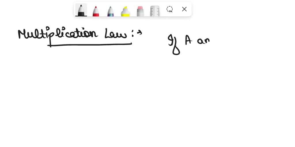 Solved what are the addition and multiplication rules of probability