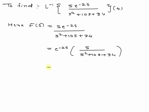 7615-determine-the-inverse-laplace-transform-of-the-function-below-2s-s-e-1os-34-click-here-to-view-the_table-of-laplace-transforms-clickhere_to_viewthe_table_ofproperties_of_laplace_transfo-52804
