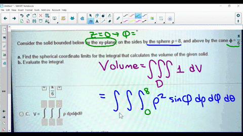 consider the solid bounded below by the xy plane on the sides by the ...