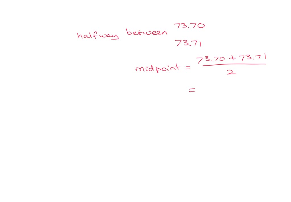 solved-what-number-is-halfway-between-73-7-and-73-71