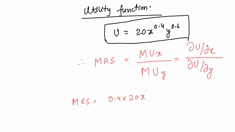 with-the-level-of-satisfaction-u-20x04y06-the-marginal-rates-of-substitution-mrs-is-select-one-a-3y2x-b-2x3y-c-3y2x-d-20y04x06