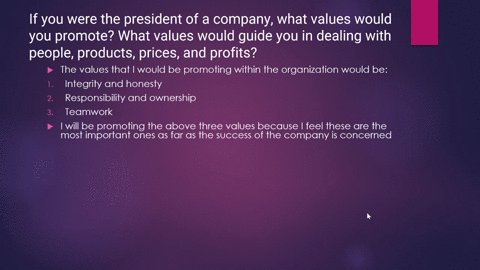 if-you-were-the-president-of-a-company-what-values-would-you-promote-what-values-would-guide-you-in-dealing-with-people-products-prices-and-profits-34211