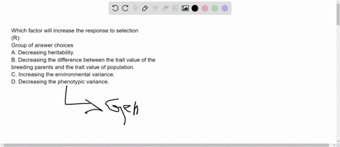 which-factor-will-increase-the-response-to-selection-r-group-of-answer-choices-a-decreasing-heritability-b-decreasing-the-difference-between-the-trait-value-of-the-breeding-parents-and-the-t-61983