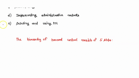 which-of-the-following-elements-are-included-on-the-hierarchy-of-hazard-control-select-all-that-apply-implementing-engineering-controls-eliminating-hazards-substituting-hazards-implementing-47135