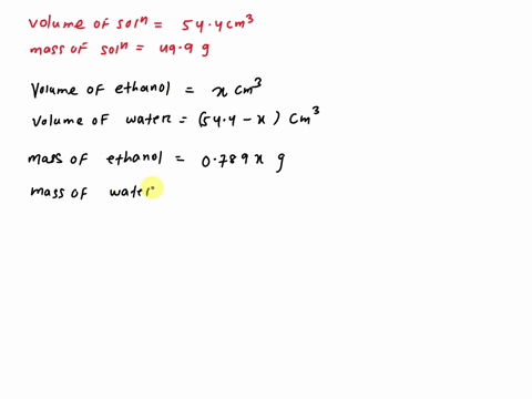 a-sample-of-an-ethanol-water-solution-has-a-volume-of-544-cm3-and-a-mass-of-499-g-what-is-the-percentage-of-ethanol-by-mass-in-the-solution-assume-that-there-is-no-change-in-volume-when-the-19556