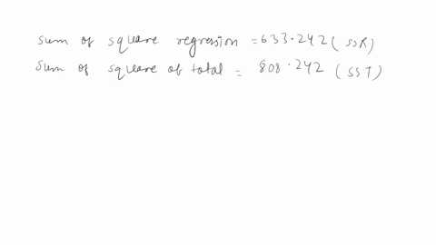 use-the-following-regression-results-to-choose-the-correct-answer-from-the-list-df-ss-ms-f-regression-1-633242-633242-21711-residual-6-175000-29167-total-7-808242-a-x-explains-about-784-perc-20012