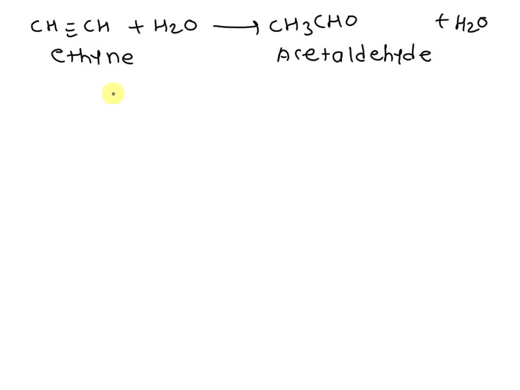 SOLVED The compound obtained by the hydration of Ethyne is treated