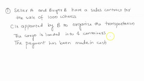 seller-a-who-is-located-in-izmir-and-buyer-b-who-is-located-in-hamburg-has-conducted-a-sales-contract-on-01042018-for-the-sale-of-1000-wheels-in-the-total-weight-of-800-kgand-loaded-the-carg-05867
