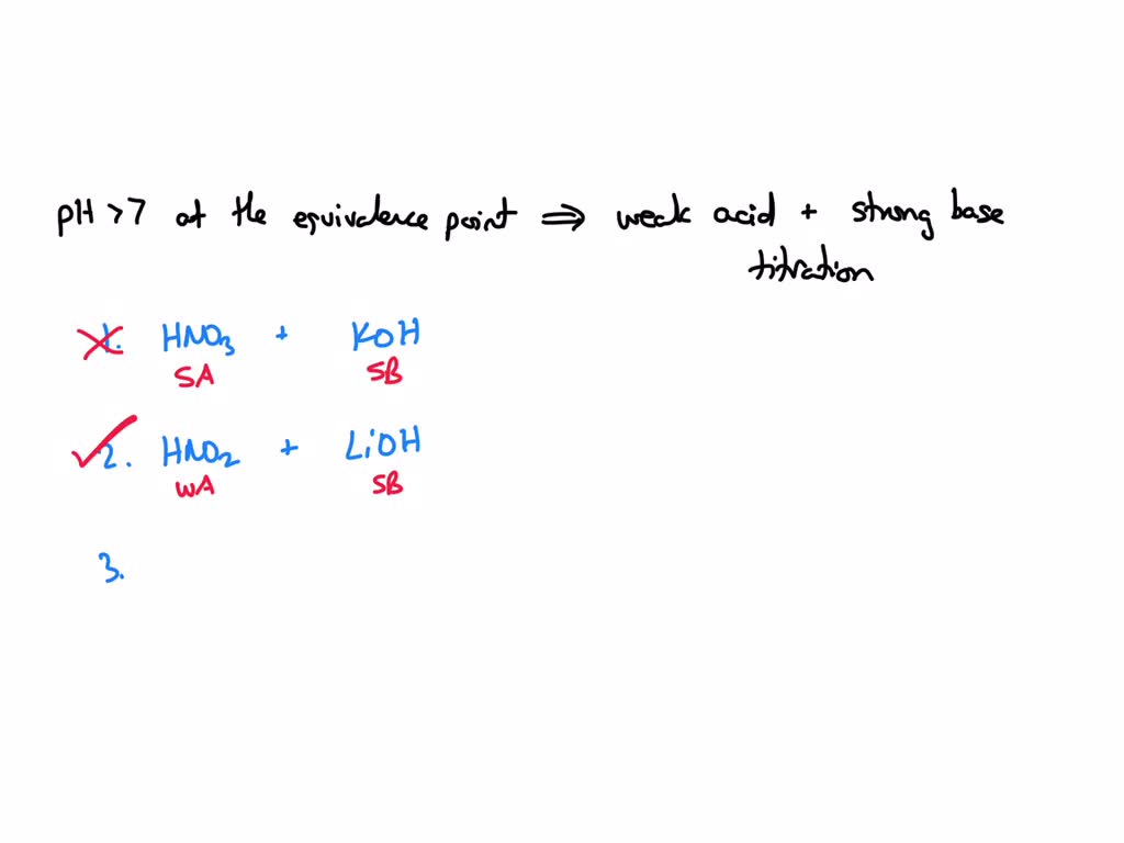SOLVED Which of the following titrations will have a pH > 7 at the