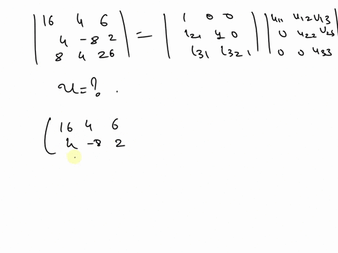 the-upper-triangular-matrix-u-in-the-lu-decomposition-of-the-matrix-given-below-16-8-26-u12-u13-u22-u23-u33-121-l31-select-one-16-05-2311-none-of-the-answers-is-correct-05-213-09-2311-04077