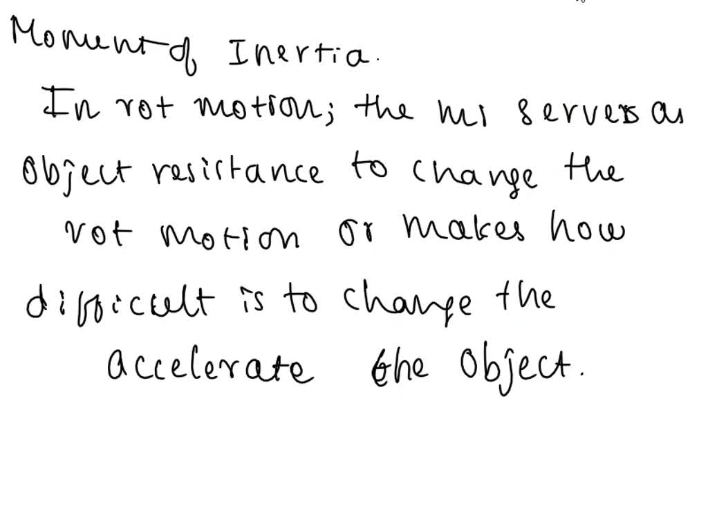 SOLVED 'Moment of Inertia Is the rotational counterpart to which 0f