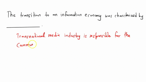 the-transition-to-an-information-economy-was-characterized-by-______-04357
