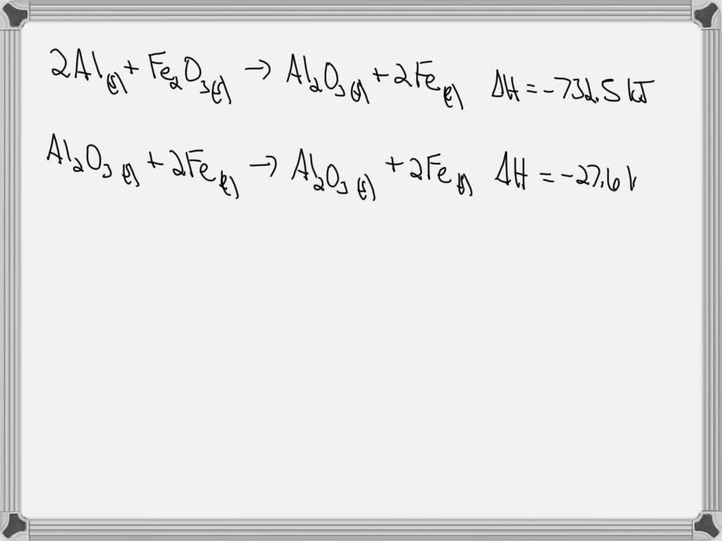 SOLVED: (B) You Have Been Asked To Calculate The Enthalpy Change In The ...