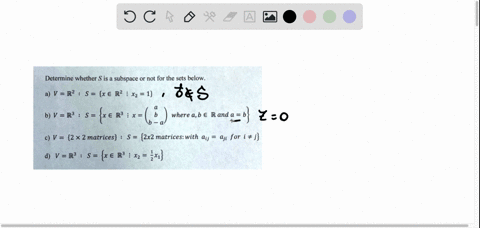 determine-whether-s-is-a-subspace-or-not-for-the-sets-below-a-v-r2-s-x-r2-xz-1-b-v-r3-s-xe-r3-x-62-where-ab-r-and-a-b8-c-v-2-x-2matrices-s-2x2-matriceswith-gij-ji-for-i-j-d-v-r-s-xe-r3-x2-in-31543