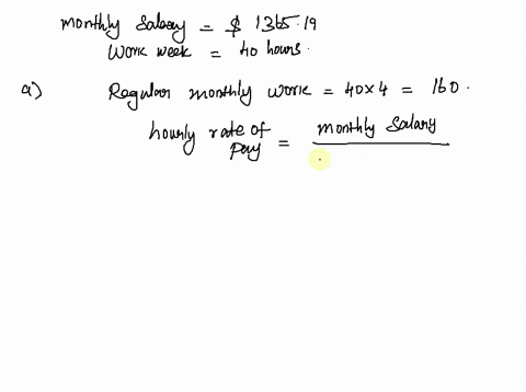 brittaney-is-paid-monthly-salary-of-5136519-the-regular-workweek-is-4o-hours-a-what-is-britlaney-hourly-rate-of-pay-b-what-is-brittaney-s-gross-pay-if-she-worked-5-hours-overtime-during-the-58107