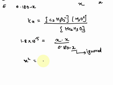 solve-an-equilibrium-problem-using-an-ice-table-to-calculate-the-ph-of-each-solution-a-a-solution-that-is-0180-m-in-hc2h3o2-and-0100-m-in-kc2h3o2-b-a-solution-that-is-0235-m-in-ch3nh2-and-01-99087