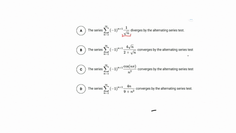 which-of-the-following-statements-is-true-the-series-diverges-by-the-alternating-series-test-4vn-11_-converges-by-the-alternating-series-test-2-vm-the-series-cosnx-11_-converges-by-the-alter-77433