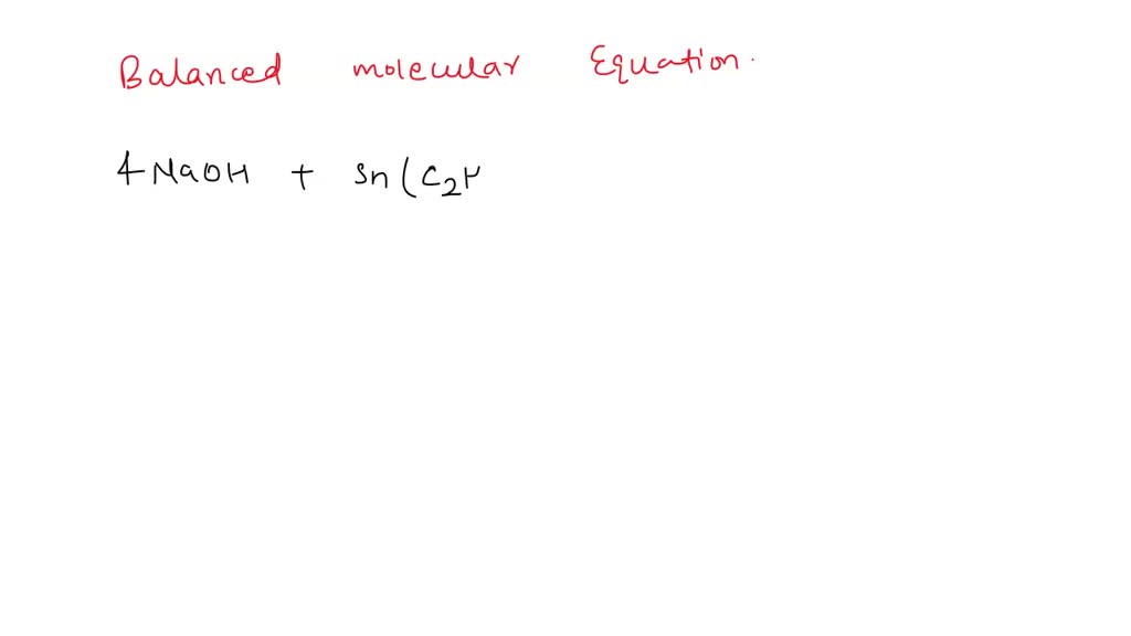SOLVED Write the balanced molecular chemical equation for the reaction