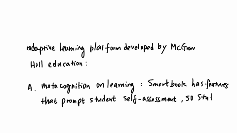 which-of-the-following-are-key-elements-ascertained-from-data-analysis-that-helped-guide-the-development-of-the-smartbook-20-platform-check-all-that-apply-the-impact-of-metacognition-on-lear-65715