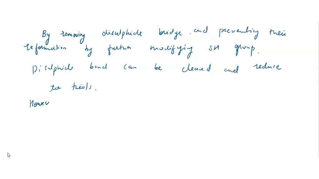 SOLVED: 17. One method used to prevent disulfide bond interference with ...