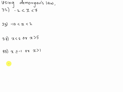 assume-x-is-a-particular-real-number-and-use-de-morgans-laws-to-write-negations-for-the-statements-in-32-37-32-52-x-7-33-10-x-2-34-x-2-or-x-5-35-x-or-x-1-36-1-2-3-37-0-xz-7-49949