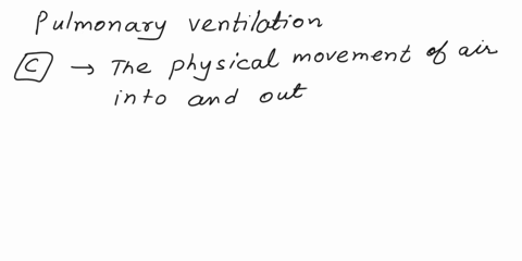 review-check-your-recall-pulmonary-ventilation-is-best-defined-as-cthe-physical-movement-of-air-into-and-out-of-the-lungs-d-the-movement-of-gases-through-the-blood-3air-moves-out-of-the-lung-00801