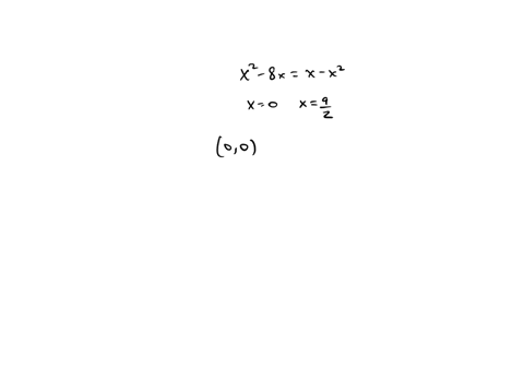 consider-the-following-the-x-y-coordinate-plane-is-given-a-shaded-region-and-two-curves-y-x-x2-and-y-x2-8x-are-graphed-the-first-curve-enters-the-window-in-the-third-quadrant-goes-up-and-rig-90935