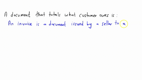 a-document-that-totals-what-the-customer-owes-is-called-01081